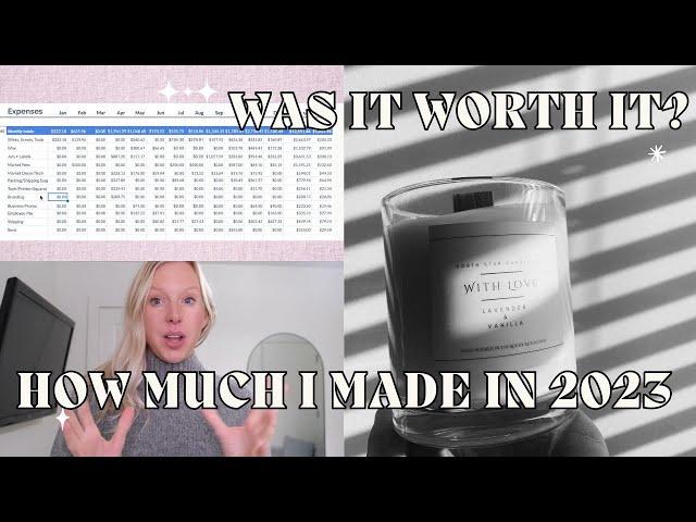 How Much I Made In 2023 // Starting A Candle Business / Income VS. Expenses