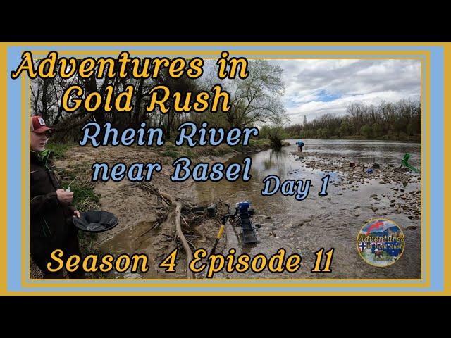 Adventures in Gold Rush -- Rhein River near Basel day 1 (SE04EP11)