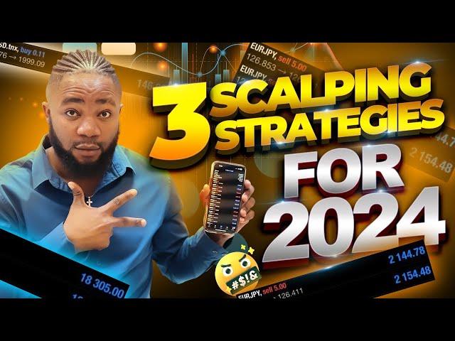 Top 3 MOST PROFITABLE FOREX SCALPING Strategy For 2024