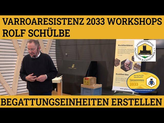 Workshop Begattungseinheiten - Rolf Schülbe