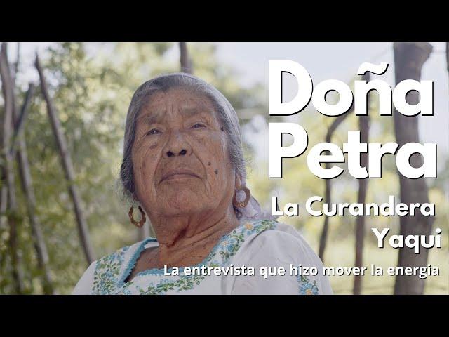 Doña Petra, la curandera espiritista Yaqui