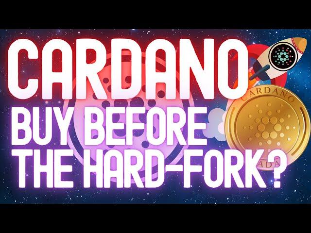 Will Cardano ADA Double, Triple or 10X Very Shortly? What Happens to the Price After The Hard-Fork?