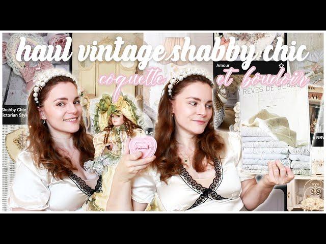 HAUL SECONDE MAIN, VINTAGE (RESSOURCERIES) | STYLES SHABBY CHIC COQUETTE ET BOUDOIR - JUSTINE DUERRE