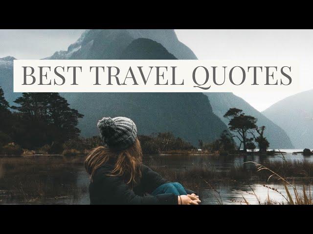 The Best Travel Quotes | Get Set Go | Life Quotes