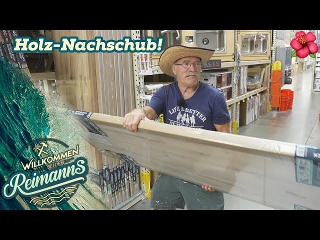 Ein guter Tag um in den Baumarkt zu fahren!  Holz-Nachschub! | Willkommen bei den Reimanns