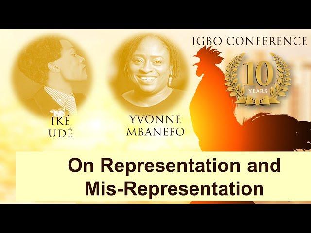 On Representation and Misrepresentation - Ike Ude and Yvonne Mbanefo