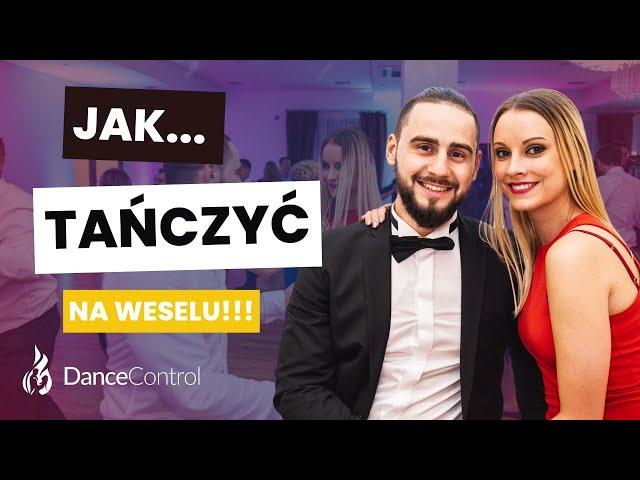  Jak TAŃCZYĆ na WESELU?