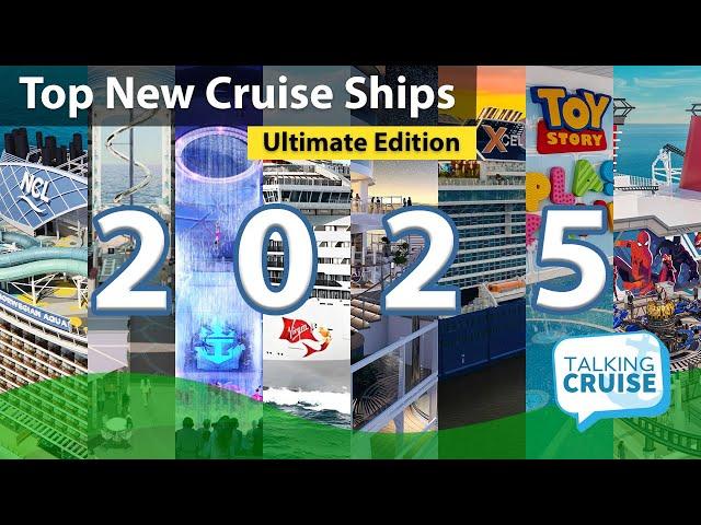 Top 8 New Cruise Ships 2025 | Ultimate Edition