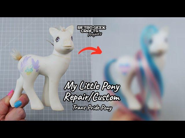 My Little Pony Transgender Pride Custom - Vintage Toy Restoration and Glow Up ;)