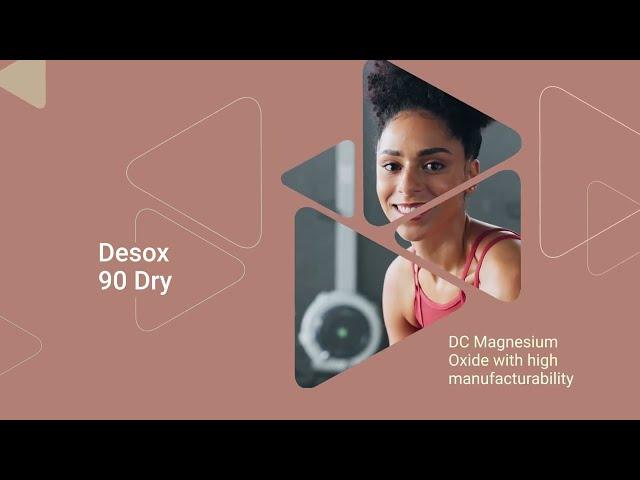 Desox 90 Dry - DC Magnesium Oxide with high manifacturability