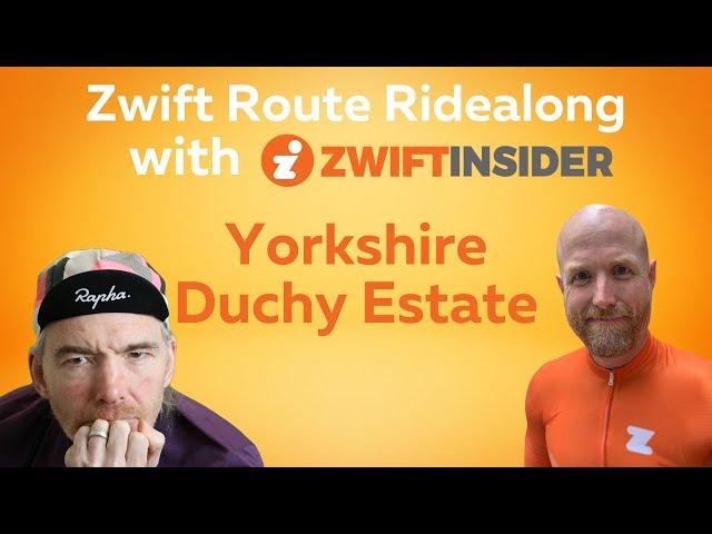 Route Ridealong with Zwift Insider on Yorkshire's Duchy Estate