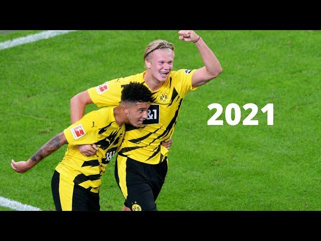 Jadon Sancho & Erling Haaland - Unstoppable Duo | 2021