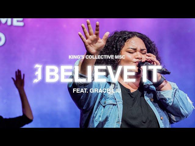 I Believe It (Feat. Grace Liu) | King's Collective