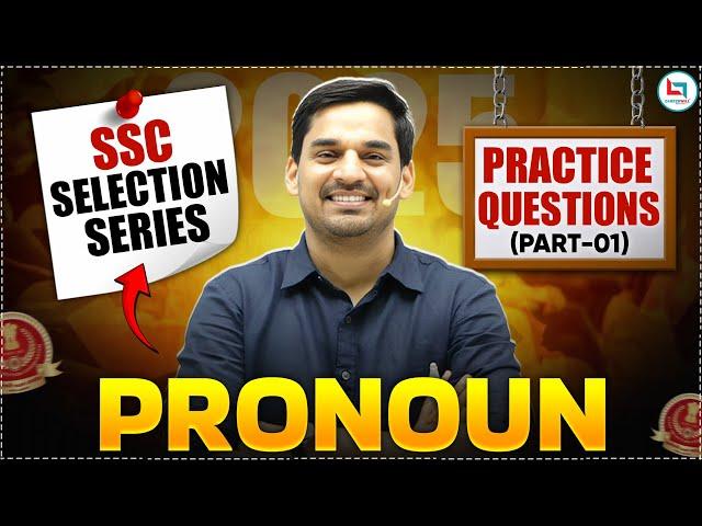 SSC 2025 | Pronoun Mock #01 | English Practice Set | SSC Selection Series | English By Gopal Sir