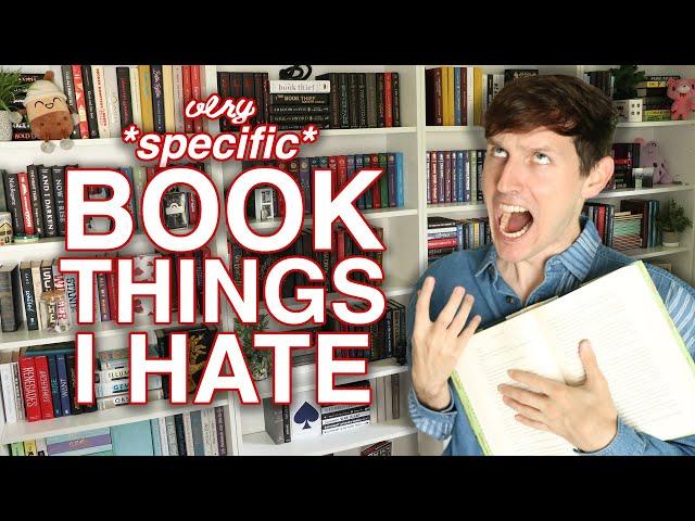 BOOK THINGS I HATE 