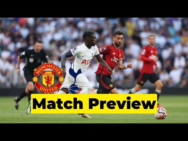 MANCHESTER UNITED VS TOTTENHAM HOTSPURS-PREVIEW-PREMIER LEAGUE 24/25