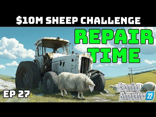 Repairing the TRACTORS on this $10 Million Dollar Sheep Challenge!