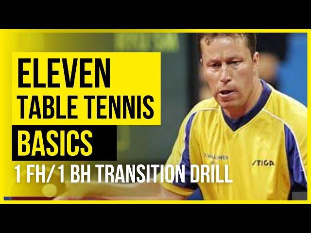 Eleven Table Tennis Basics: 3- 1 FH/1 BH Transition Drill