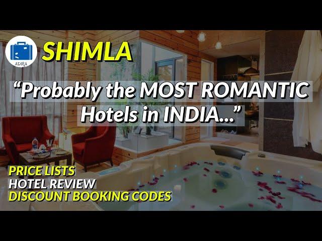 Shimla Hotels For Honeymoon | Best Hotel In Shimla For Couples [ SUPER ROMANTIC ]