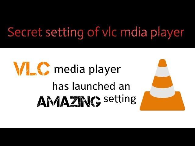 Hidden setting of VLC media player | which increase volume upto 200%