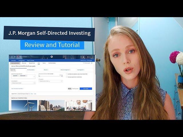 J.P. Morgan Online Investing Review (formerly Chase You Invest) — TUTORIAL INCLUDED