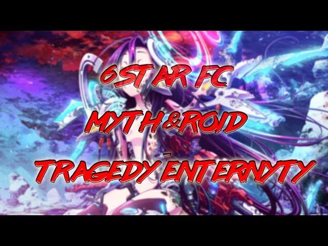 MYTH & ROID - TRAGEDY ETERNITY