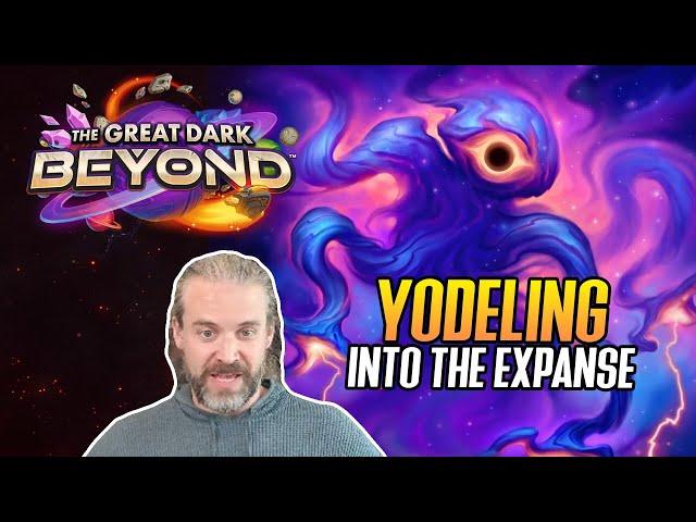 (Hearthstone) Yodeling Into The Ceaseless Expanse