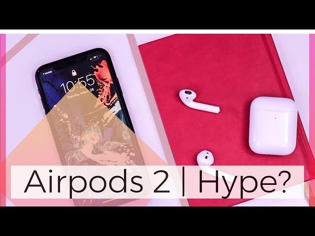 Airpods 2 - Is the hype dead?