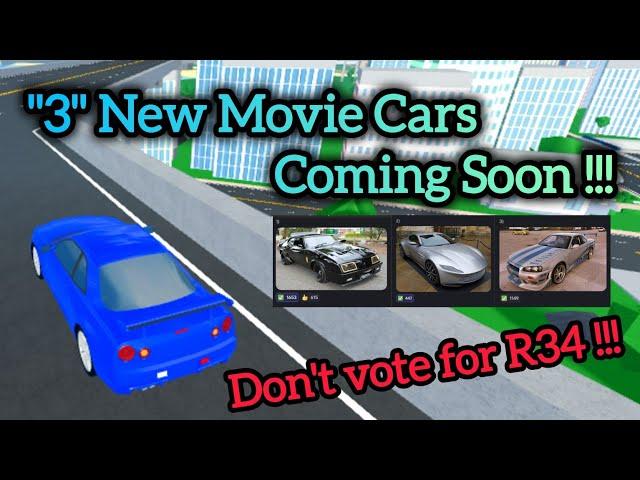 Roblox Car Dealership Tycoon | "3" New Movie Cars Review & Don't vote for R34 !!!