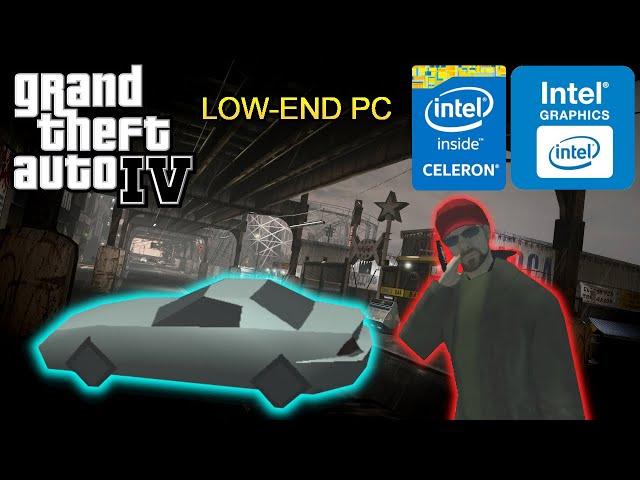 How to run GTA 4 smoothly on a potato PC with Intel Celeron