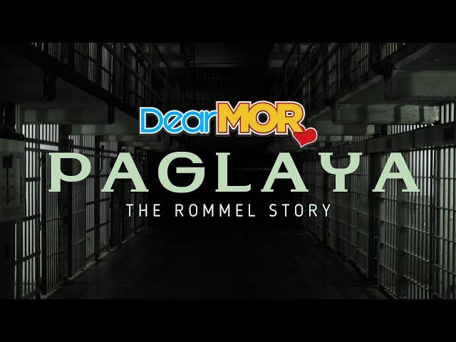 Dear MOR: "Paglaya" | The Rommel Story