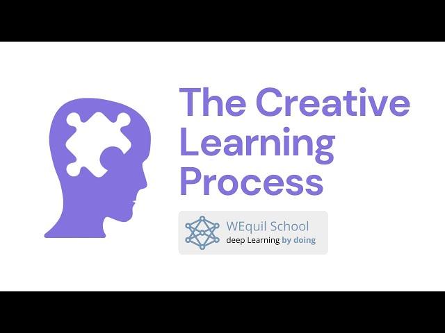 The Creative Learning Process