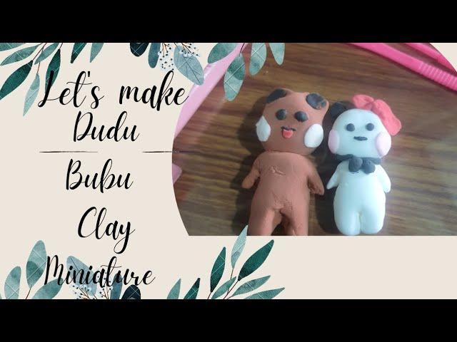 Dudu Bubu Clay Miniature |#viral #diy #dudububu #thediycrafter #youtubeindia #clay #clayminiature