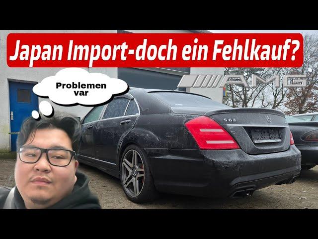 Finger weg von Japan Import? Oder Schnäppchen! S 63 V8 Biturbo AMG