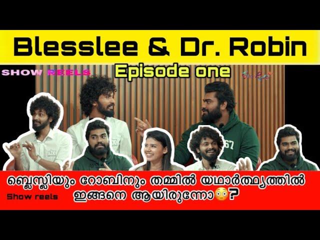 A funny interview with Dr Robin and Blesslee |Showreels | Robin Radhakrishnan | Blesslee | Episode 1