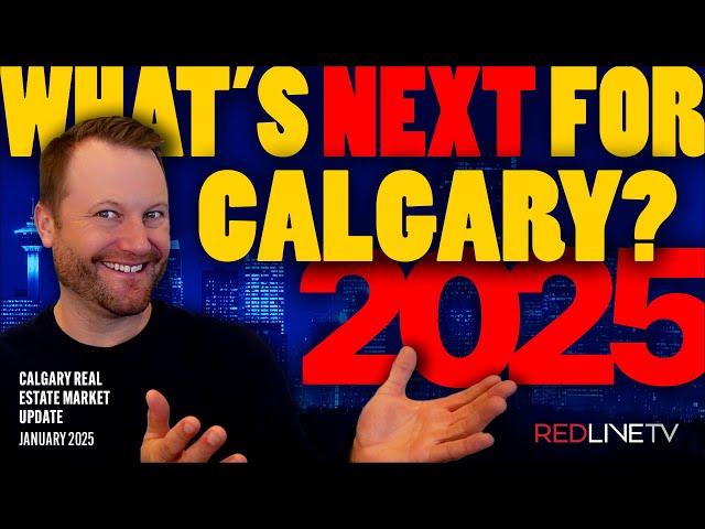 Calgary Real Estate Market Update – January 2025