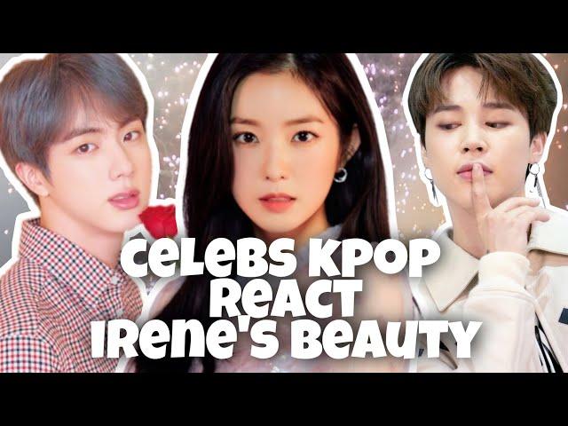 IRENE RED VELVET - KPOP IDOLS REACTIONS OF YOUR BEAUTY (아이린)