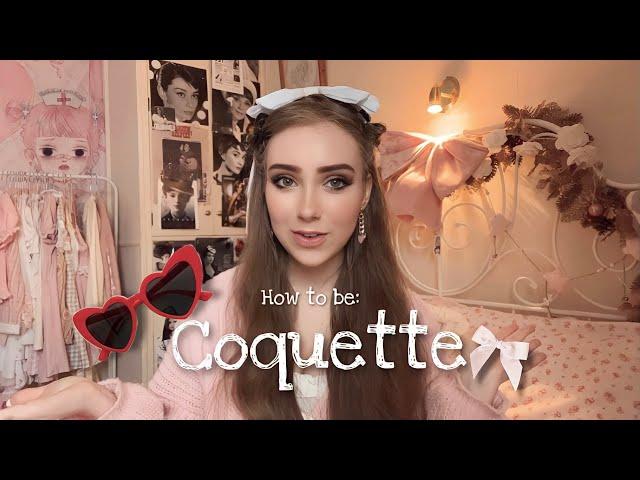 HOW TO BE: COQUETTE | What is Coquette? An in-depth guide 