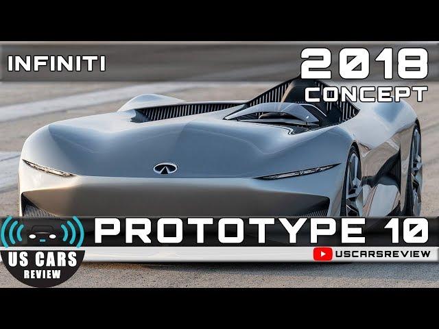 2018 INFINITI PROTOTYPE 10 CONCEPT Review