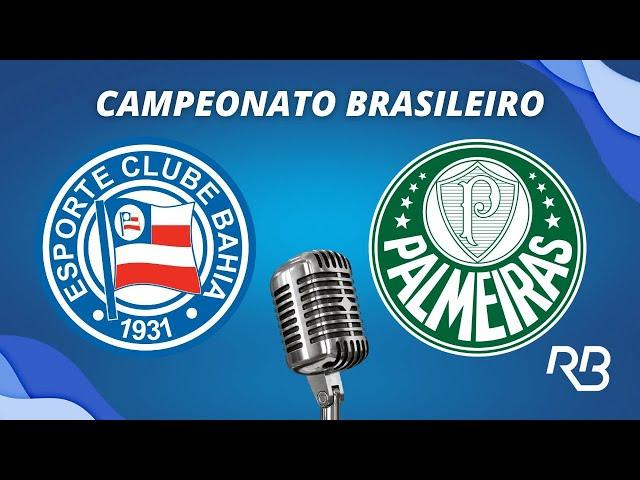  Bahia x Palmeiras - Campeonato Brasileiro - 20/11/2024 - Rogério Assis e Alexandre Praetzel