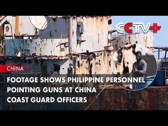 Footage Shows Philippine Personnel Pointing Guns at China Coast Guard Officers