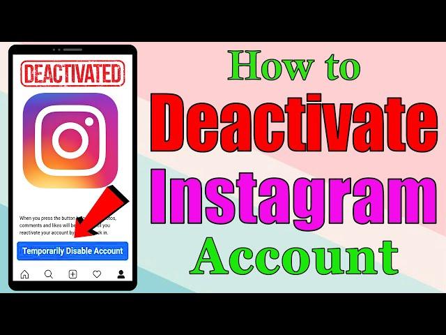 How to Deactivate Instagram Account 2021 || Temporarily Disable Instagram Account || Updated