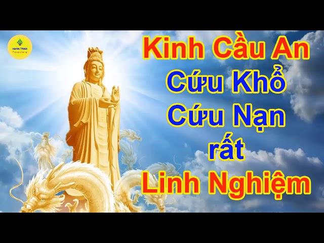 Tụng KINH CẦU AN cứu khổ cứu nạn (không quảng cáo) | HANA TRAN