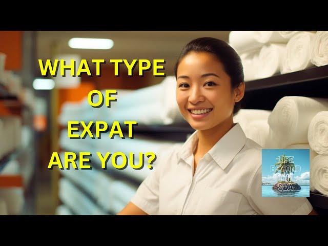 What Type of Expat Are You?