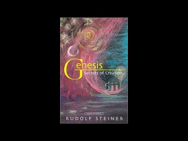 Genesis: Secrets of Creation, The First Book of Moses By Rudolf Steiner
