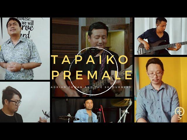 Tapai Ko Premale - Adrian Dewan & The Sojourners