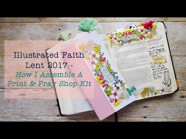 Illustrated Faith Lent Kit - How I Assemble A Kit From The Print & Pray Shop