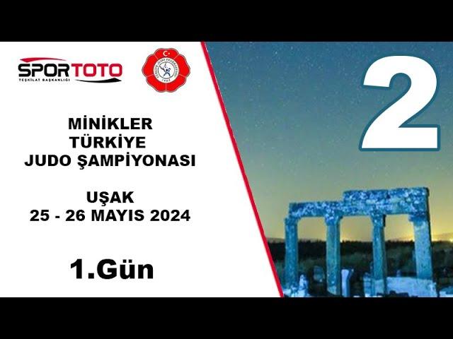 TATAMI 2 (1.Gün) - SPOR TOTO MİNİKLER TÜRKİYE JUDO ŞAMPİYONASI