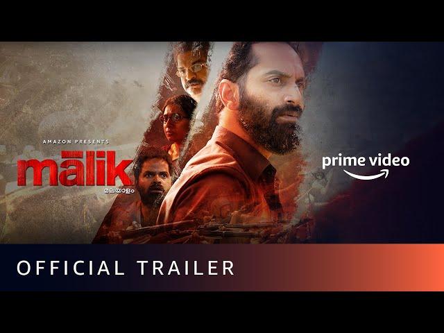 Malik - Official Trailer | Mahesh Narayanan | Fahadh Faasil, Nimisha Sajayan | Amazon Prime Video