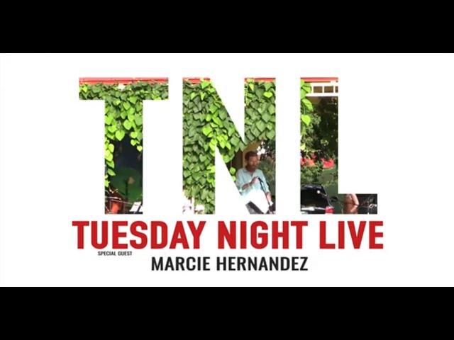 Tuesday Night Live 2021 - Marcie Hernandez